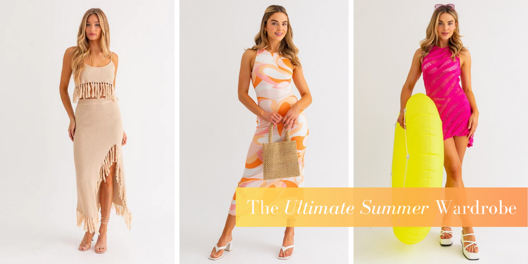 Sun-Kissed Styles: The Ultimate Summer Wardrobe