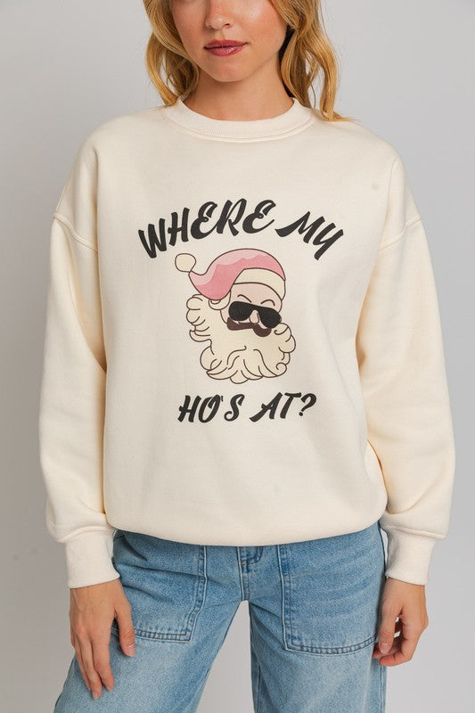 Where My Ho's At Sweatshirt