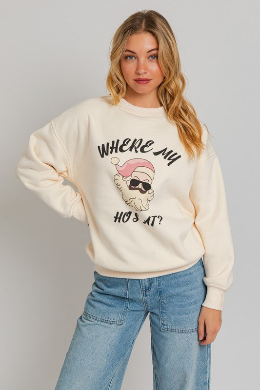 Where My Ho's At Sweatshirt